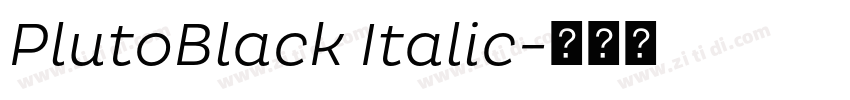PlutoBlack Italic字体转换